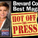 HOT OFF THE PRESS! Enjoy Space Coast Daily, Brevard County’s Best and Most Read Magazine HOT OFF THE PRESS! Enjoy Space Coast Daily, Brevard County’s Best and Most Read Magazine