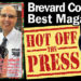 HOT OFF THE PRESS! Enjoy Space Coast Daily, Brevard County’s Best and Most Read Magazine HOT OFF THE PRESS! Enjoy Space Coast Daily, Brevard County’s Best and Most Read Magazine